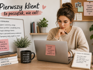 Jak znaleźć pierwszego klienta jako freelancer?