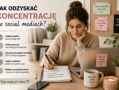 Jak odzyskać koncentrację po social mediach?